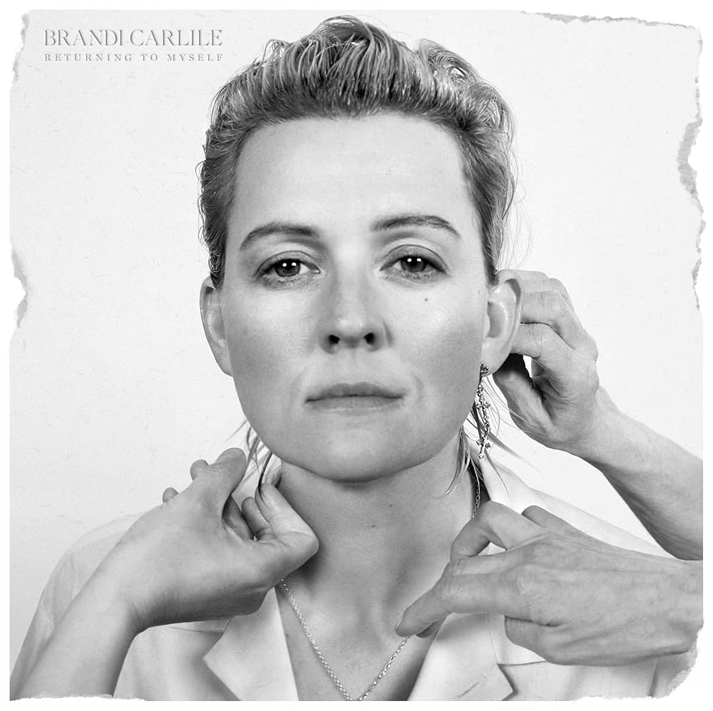 Brandi Carlile’s new album “Returning to Myself.”