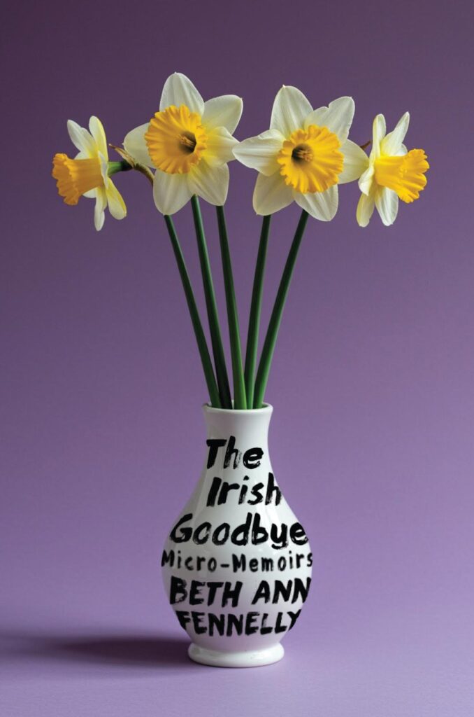 Beth Ann Fennelly, The Irish Goodbye; cover design by Sarahmay Wilkinson (W.W. Norton, February 24)